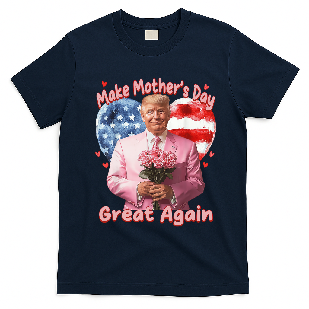Make Mothers Day Great Again Trump Funny Mother Day Mama  T-Shirt - Navy Blue