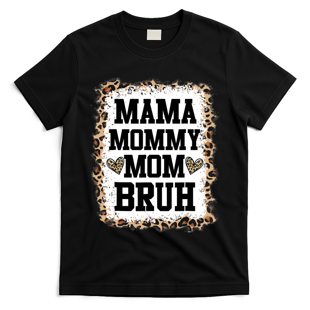 Mama Mommy Mom Bruh Bleached Leopard Mother Day T-Shirt