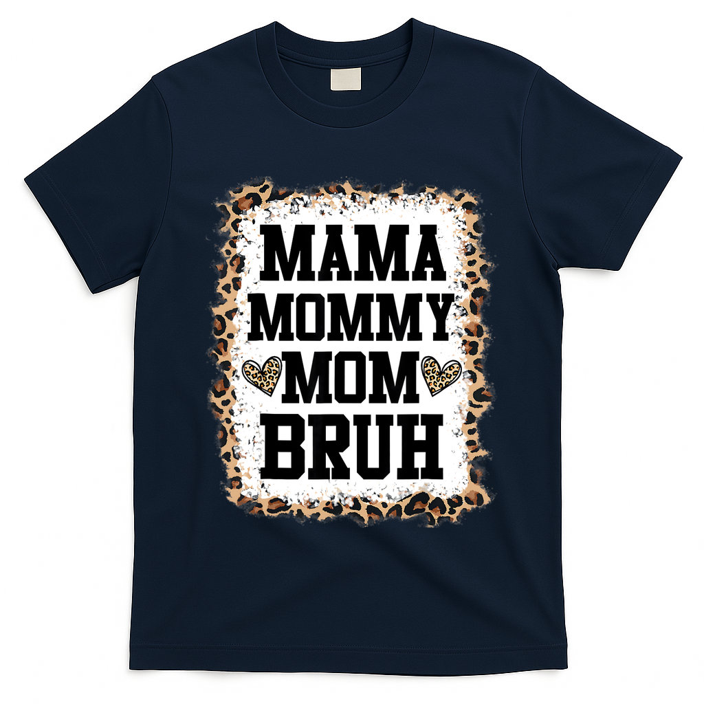 Mama Mommy Mom Bruh Bleached Leopard Mother Day T-Shirt