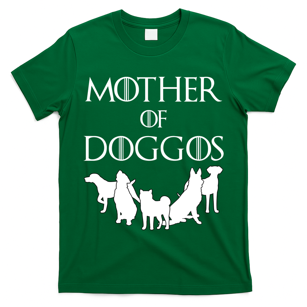 Mother Of Doggos Dog Mom T-Shirt