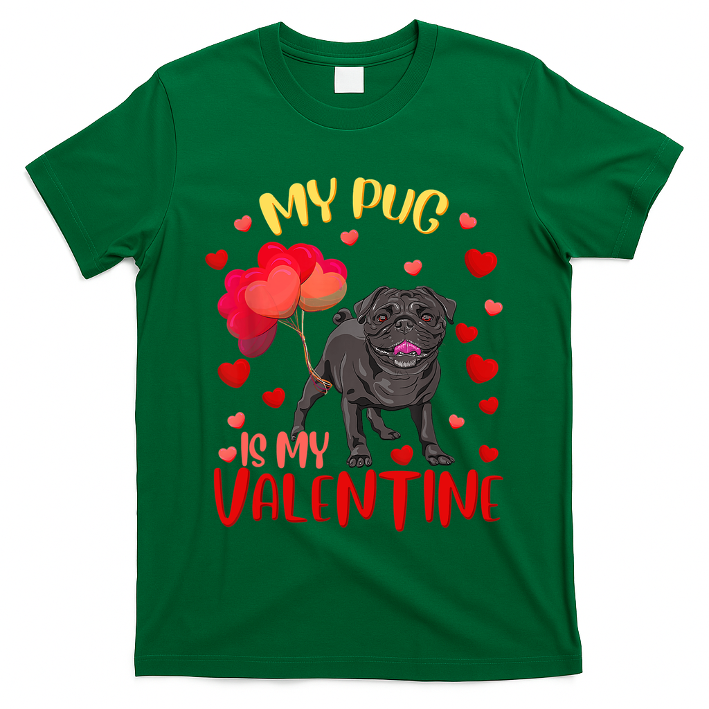My Pug Is My Valentine Heart Funny Pug Valentines Day Women T-Shirt