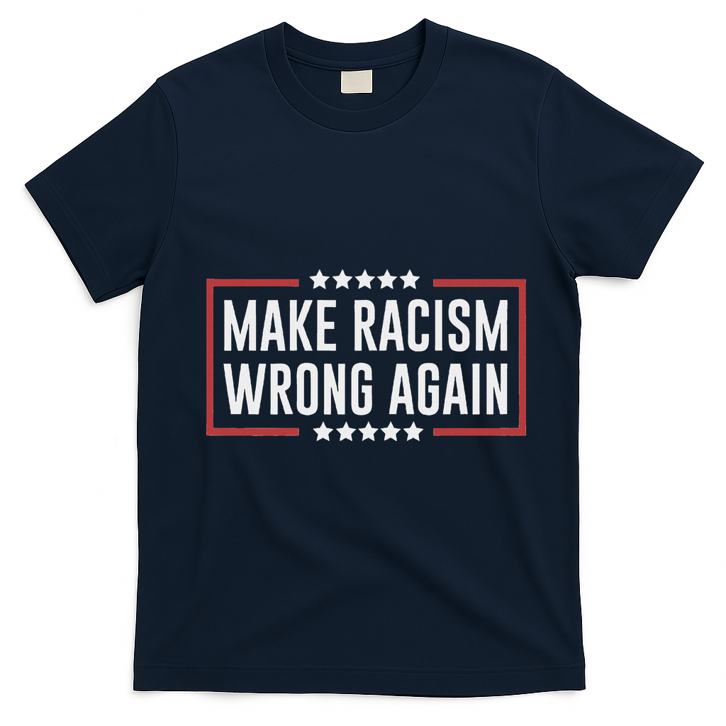 Make Racism Wrong Again Anti Hate Resist Anti Trump T-Shirt - Navy Blue