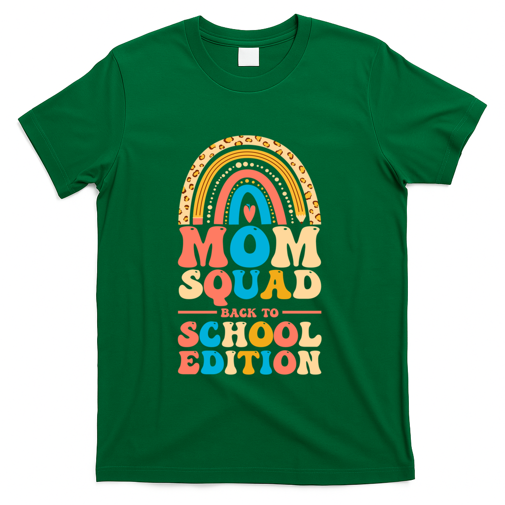 Mom Squad Back To School Edition Gift T-Shirt - Green