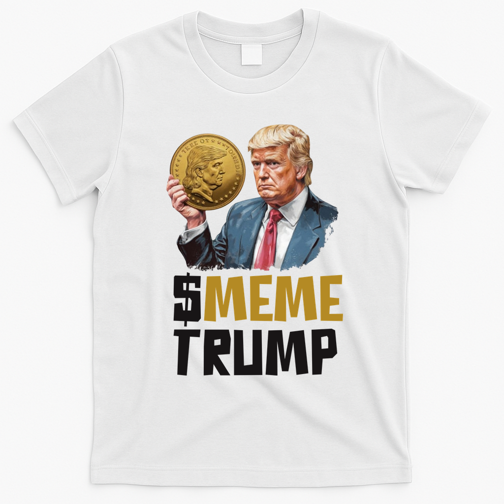 Meme Trump Coin Crypto Currency $Trump T-Shirt - White