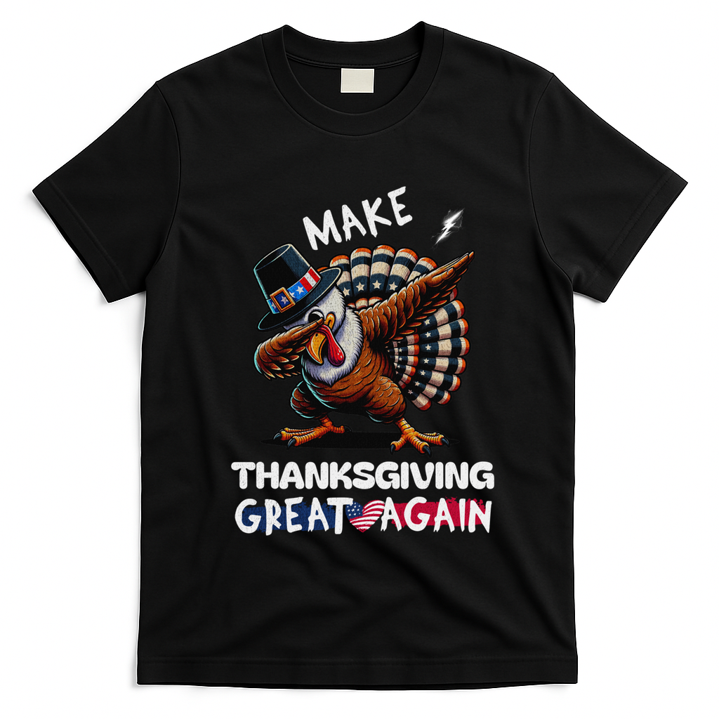 Make Thanksgiving Great Again Dabbing Turkey Trump American Gift T-Shirt - Black