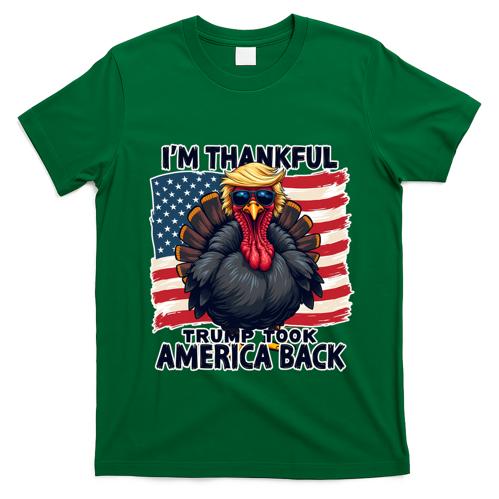 Make Thanksgiving Great Again Funny Turkey Trump American Gift T-Shirt - Irish Green
