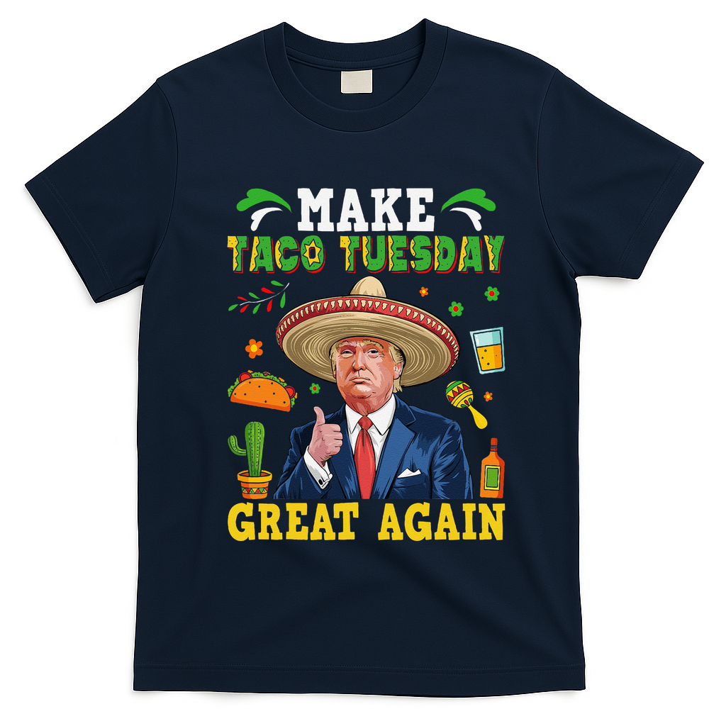 Make Taco Tuesday Great Again Trump Mexican Fiesta T-Shirt - Navy Blue