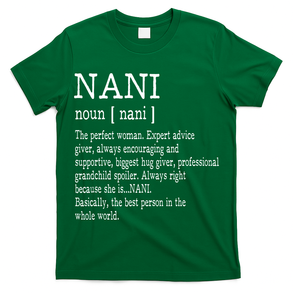 Nani Definition Grandma Mother Day Gifts Women T-Shirt