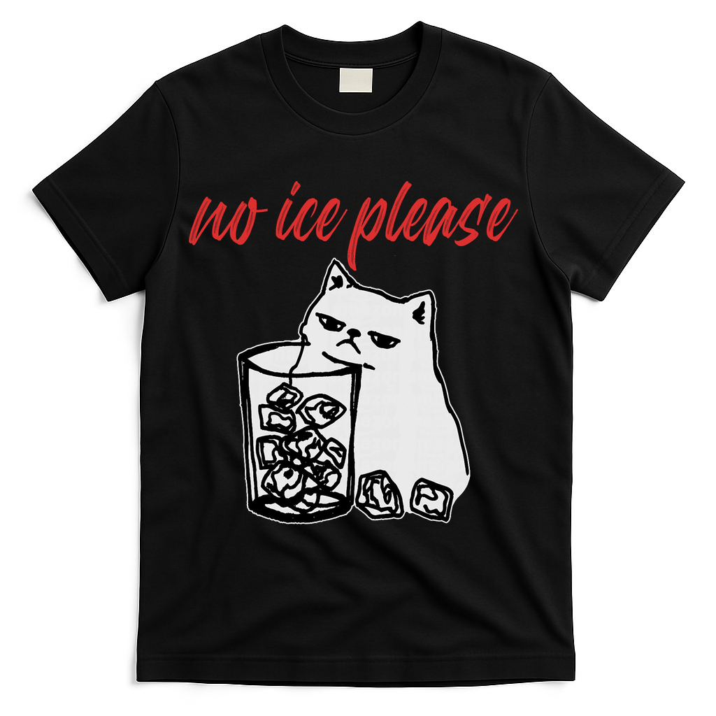 No Ice Please Funny Cat Meme T-Shirt - Black