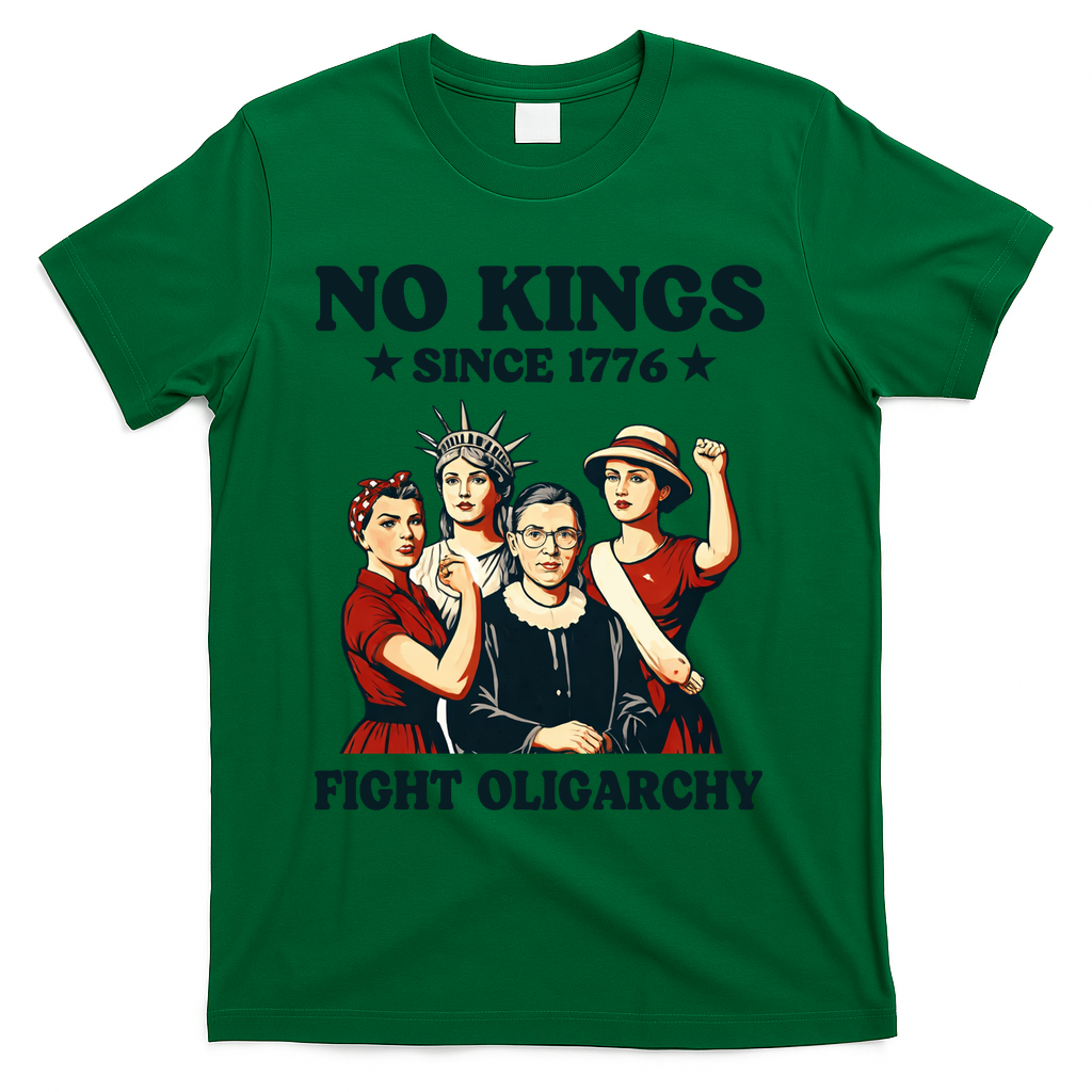 No Kings Fight Oligarchy T-Shirt - Green
