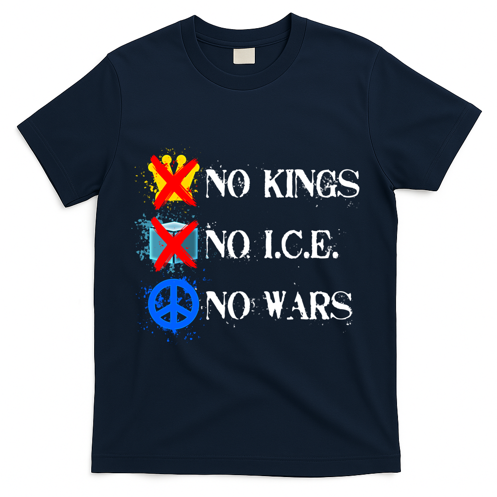 No Kings No I.C.E. No Wars T-Shirt - Navy