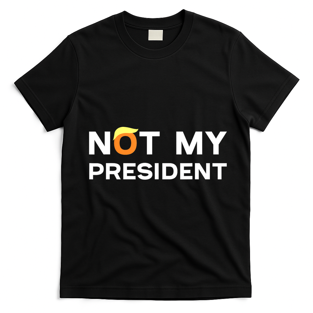 Not My President Anti Trump 2024 T-Shirt - Black