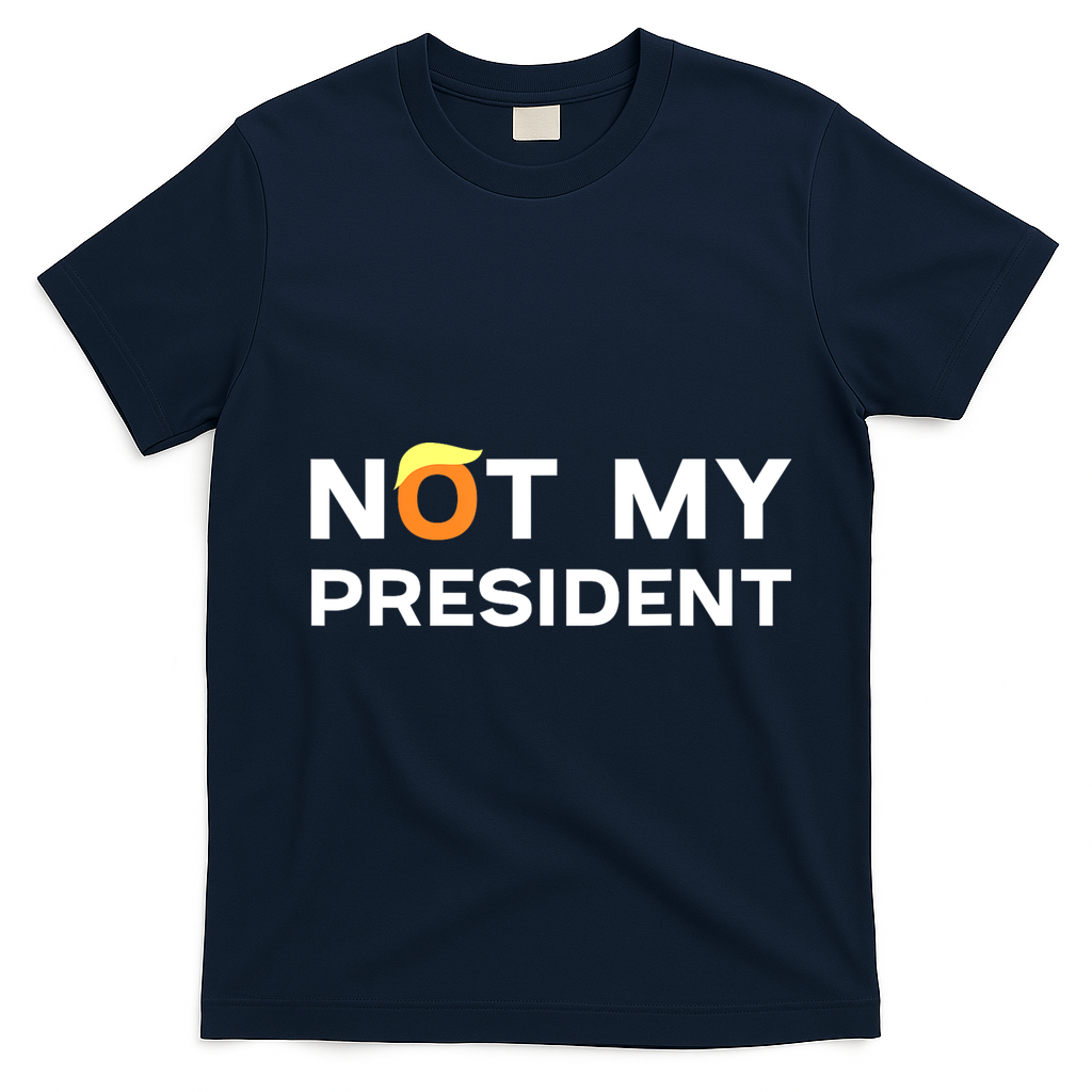 Not My President Anti Trump 2024 T-Shirt - Navy Blue