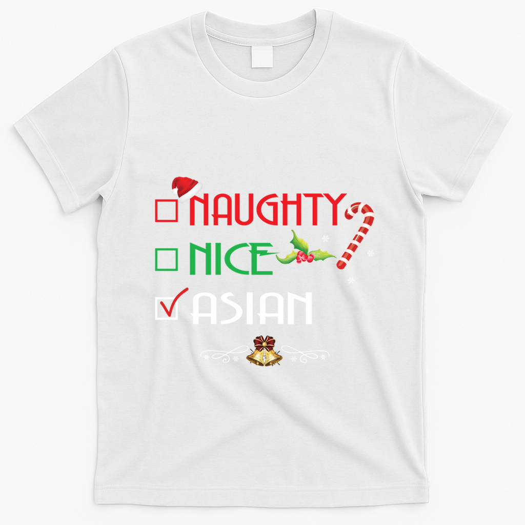 Nice Naughty Asian Gift Group Matching Christmas Xmas Gift T-Shirt - White