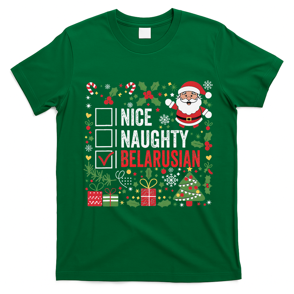 Nice Naughty Belarusian Christmas Santa Claus Belarus T-Shirt - Irish Green