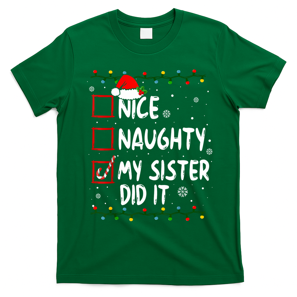 Nice Naughty My Sister Did It Xmas Family Boy T-Shirt - Irish Green