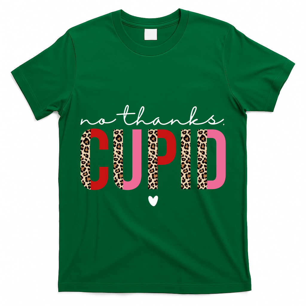 No Thanks Cupid Funny Anti Valentine T-Shirt
