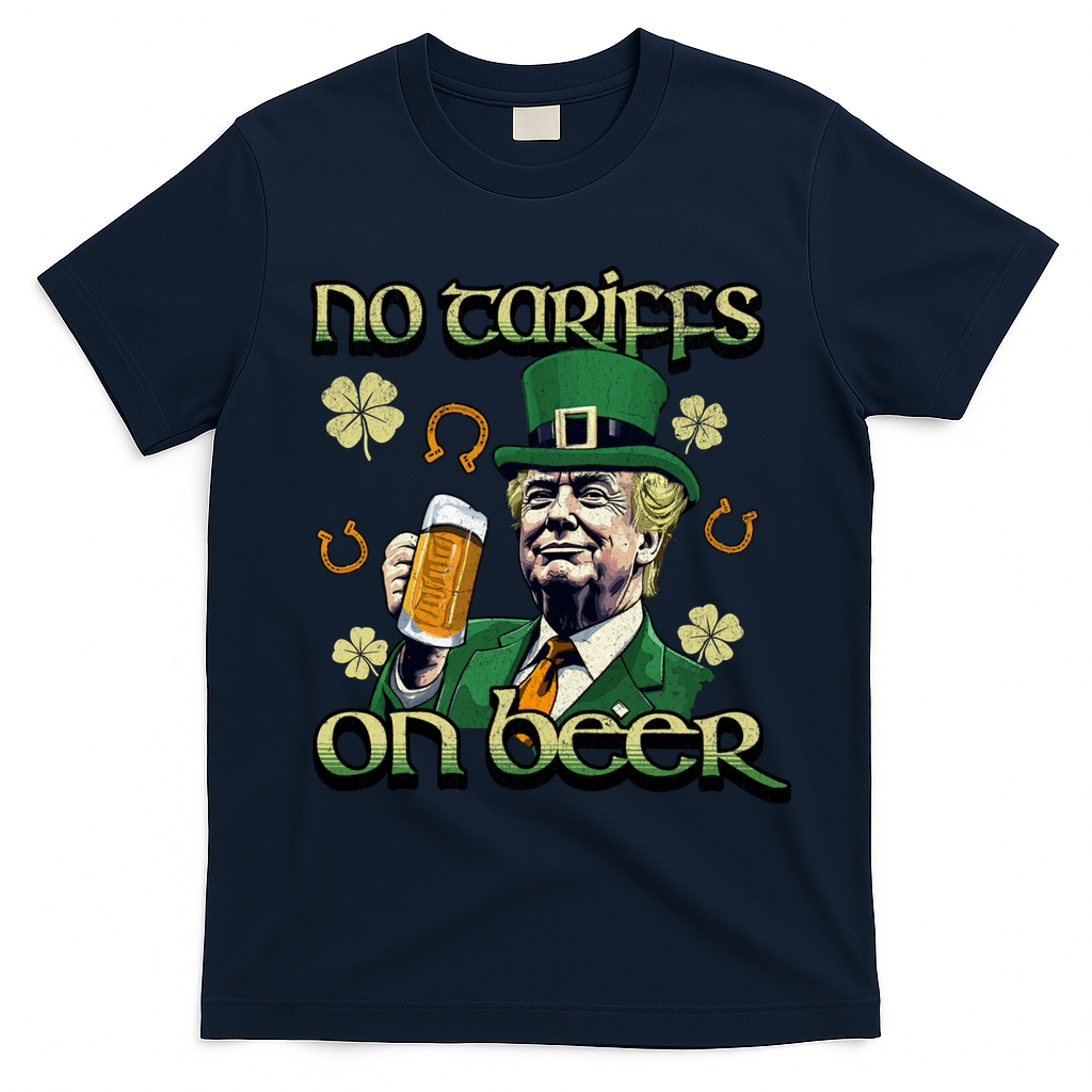 No Tariffs On Beer Funny St Patricks Day Trump T-Shirt - Navy Blue