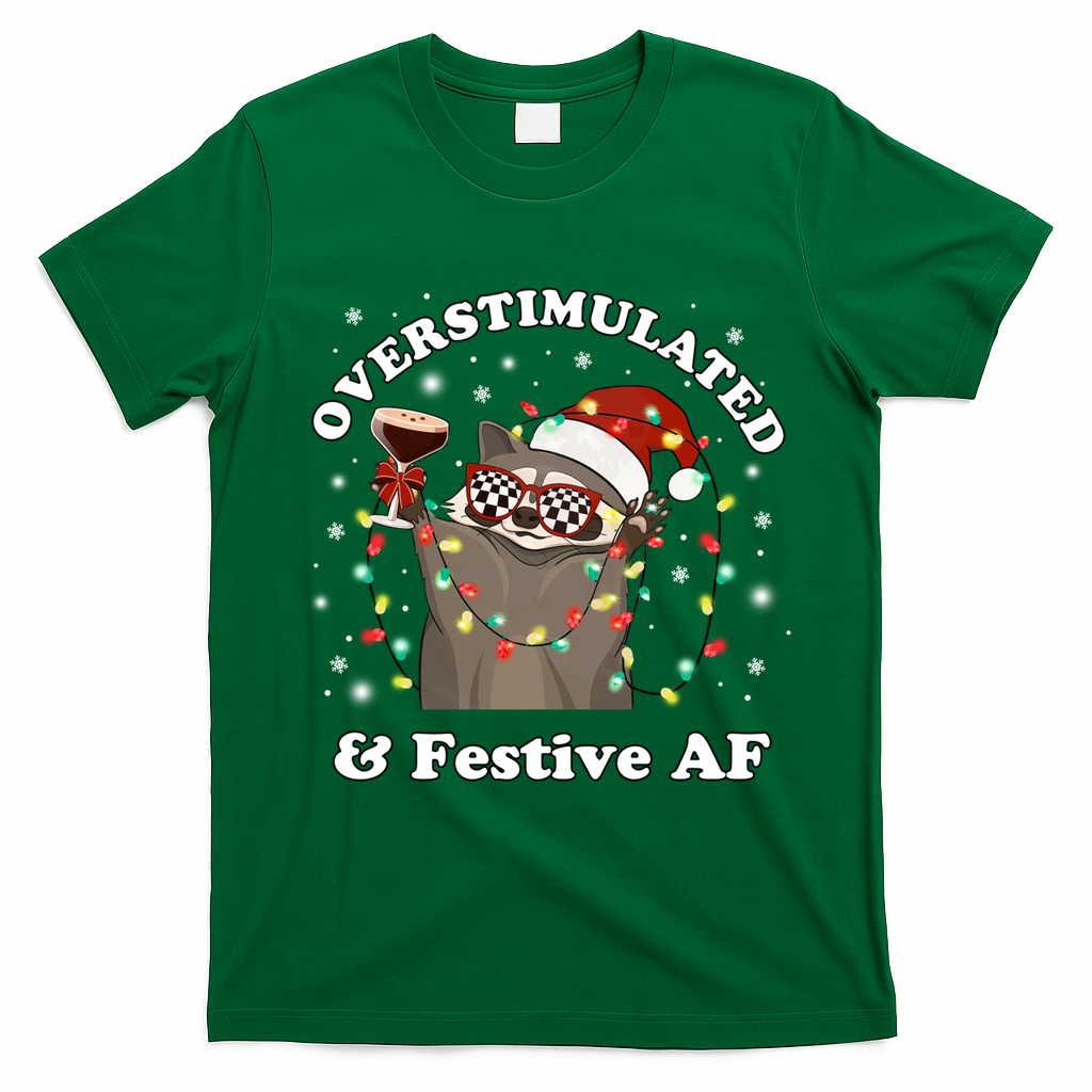 Overstimulated And Festive Af Raccoon Christmas Martini Bow Gift T-Shirt - Irish Green