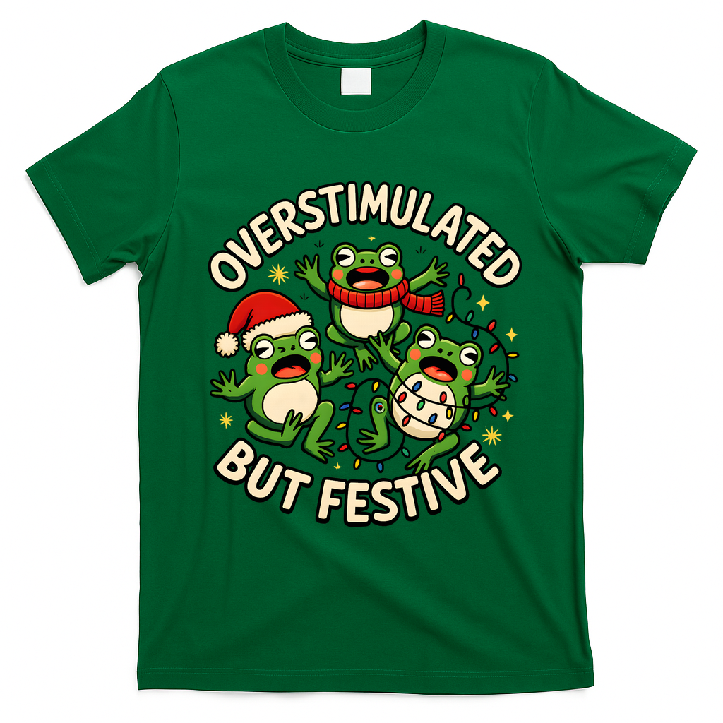 Overstimulated But Festive Frogs Christmas Funny T-Shirt - Irish Green
