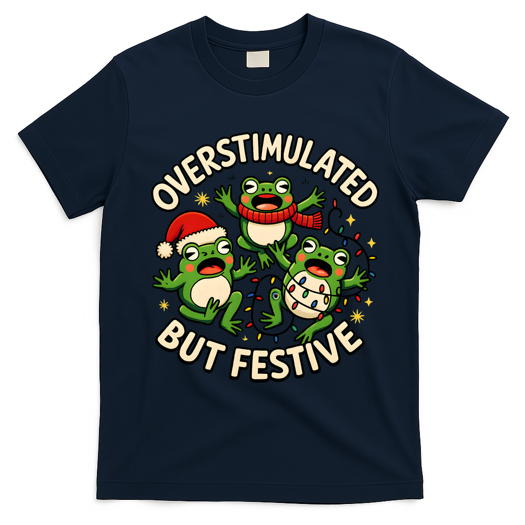 Overstimulated But Festive Frogs Christmas Funny T-Shirt - Navy Blue