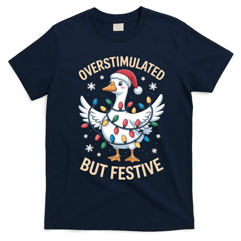 Overstimulated But Festive Christmas Duck Cute & Funny T-Shirt - Navy Blue
