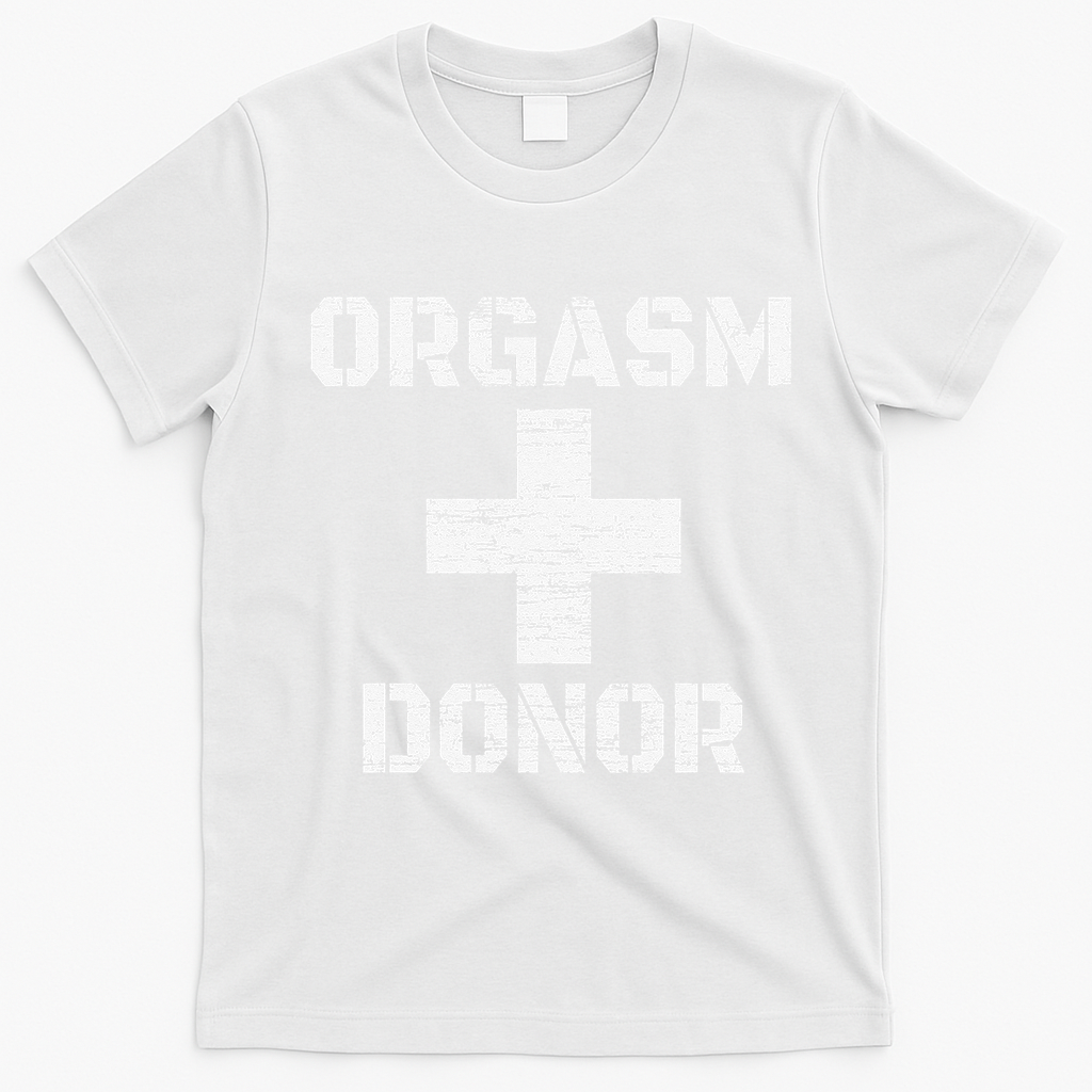 Orgasm Donor Funny Halloween Party Outfit Costume Simple T-Shirt - White