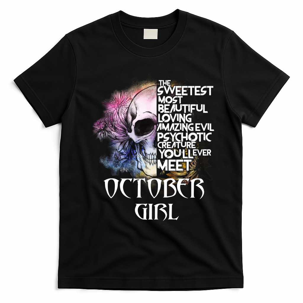 October Girl Funny Birthday Skull Woman T-Shirt - Black