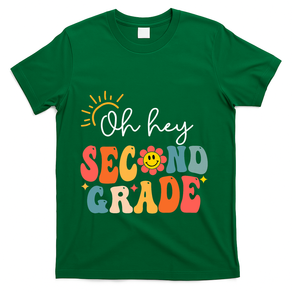 Oh Hey Second Grade Teacher Student 2nd Grade Back To School T-Shirt - Green