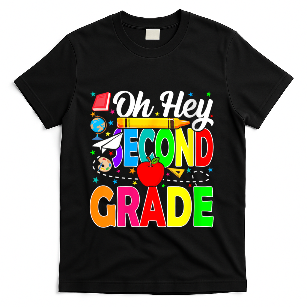 Oh Hey Second Grade Back To School Student Teacher 2nd Grade T-Shirt - Black