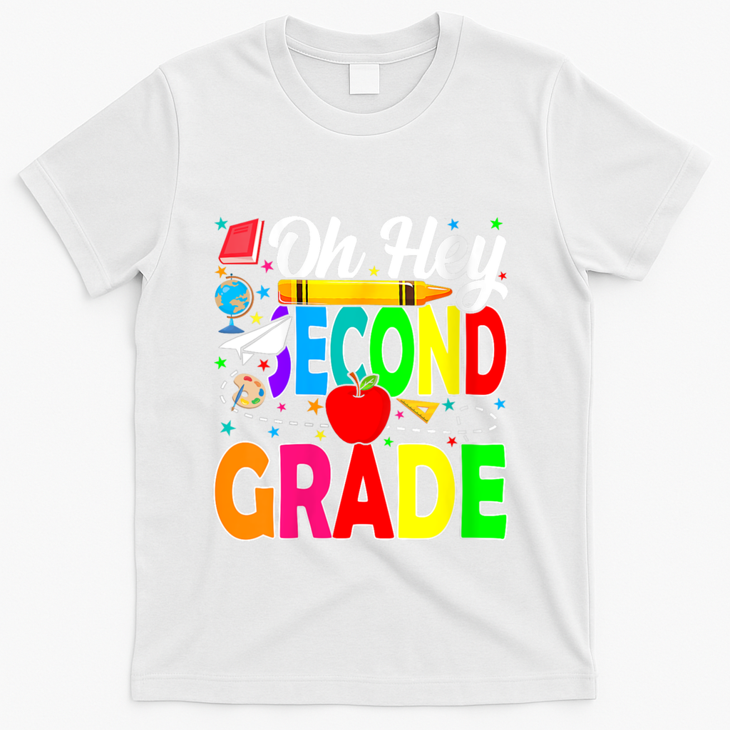 Oh Hey Second Grade Back To School Student Teacher 2nd Grade T-Shirt - White
