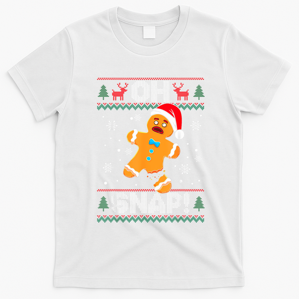 Oh Snap Gingerbread Man Cookie Christmas Funny Ugly Sweater T-Shirt - White
