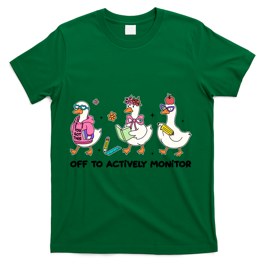 Off To Actively Monitor Silly Goose School T-Shirt - Green