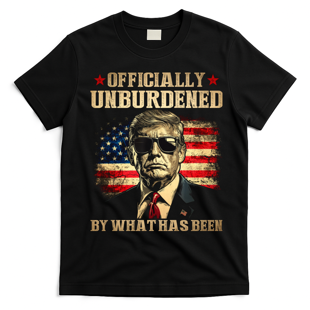 Officially Unburdened By What Has Been Trump Victory T-Shirt - Black