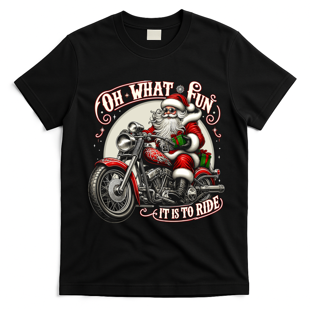 Oh What Fun It Is To Ride Motorcycle Biker Santa Xmas Gift T-Shirt - Black