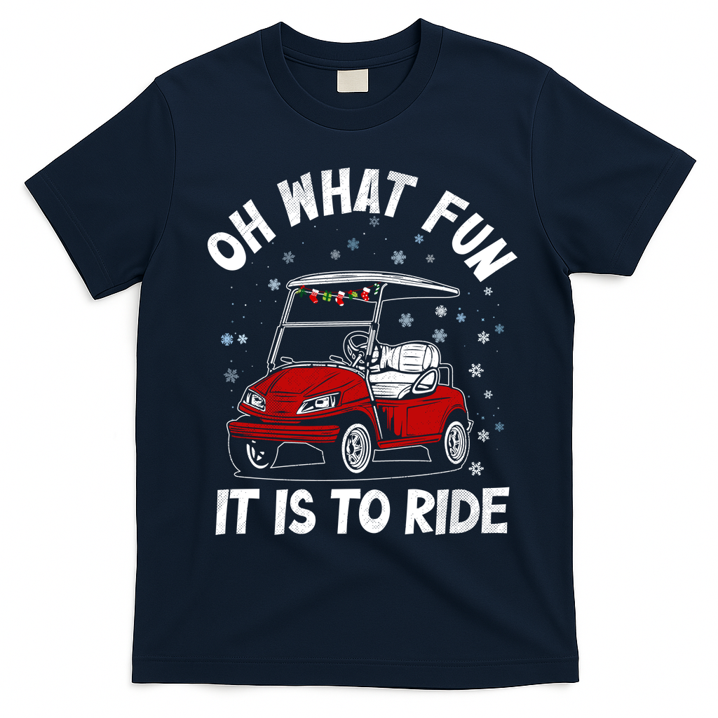 Oh What Fun It Is To Ride Funny Golf Christmas T-Shirt - Navy Blue