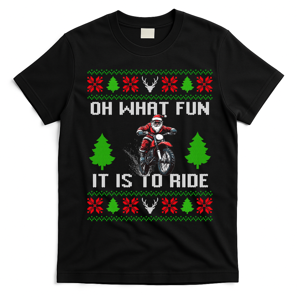 Oh What Fun It Is To Ride Motorcycle Santa Ugly Christmas T-Shirt - Black