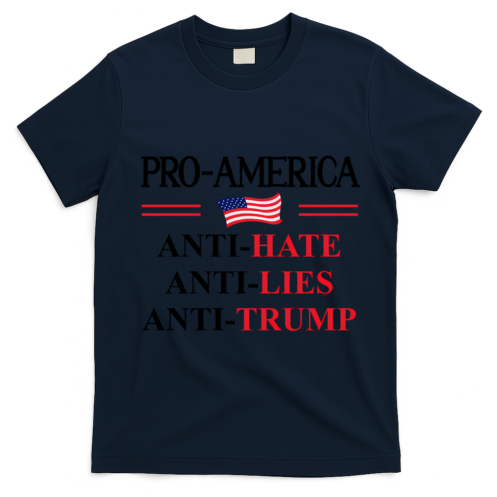 Pro America Anti Trump Hate Lies Resist Sign Anti Trump Flag T-Shirt - Navy Blue