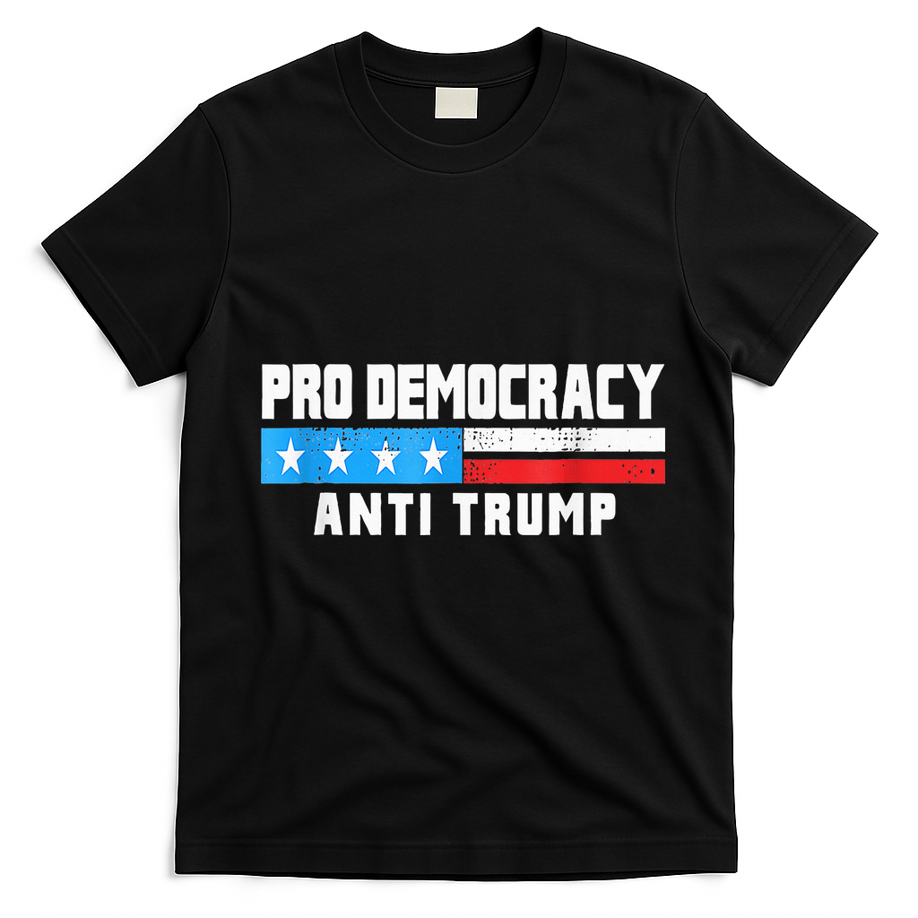 Pro Democracy Anti Trump T-Shirt - Black