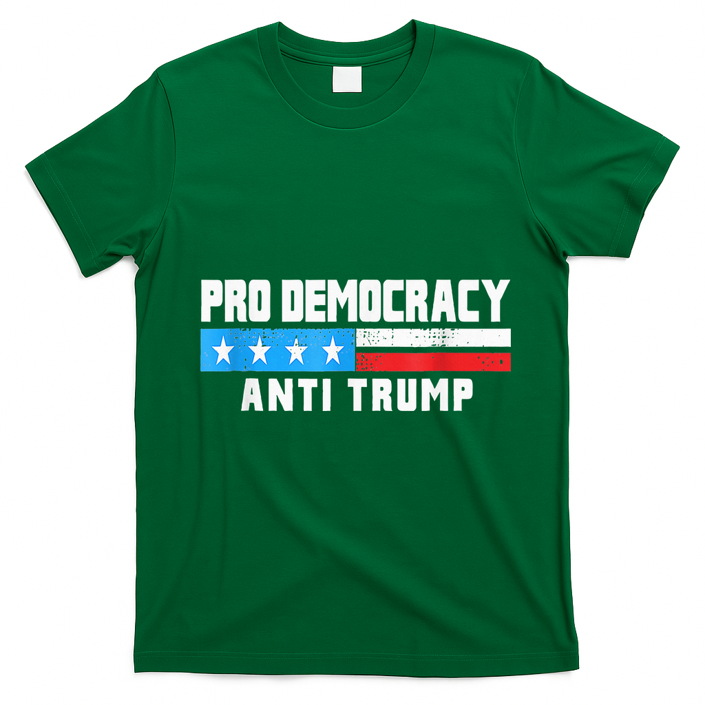 Pro Democracy Anti Trump T-Shirt - Irish Green