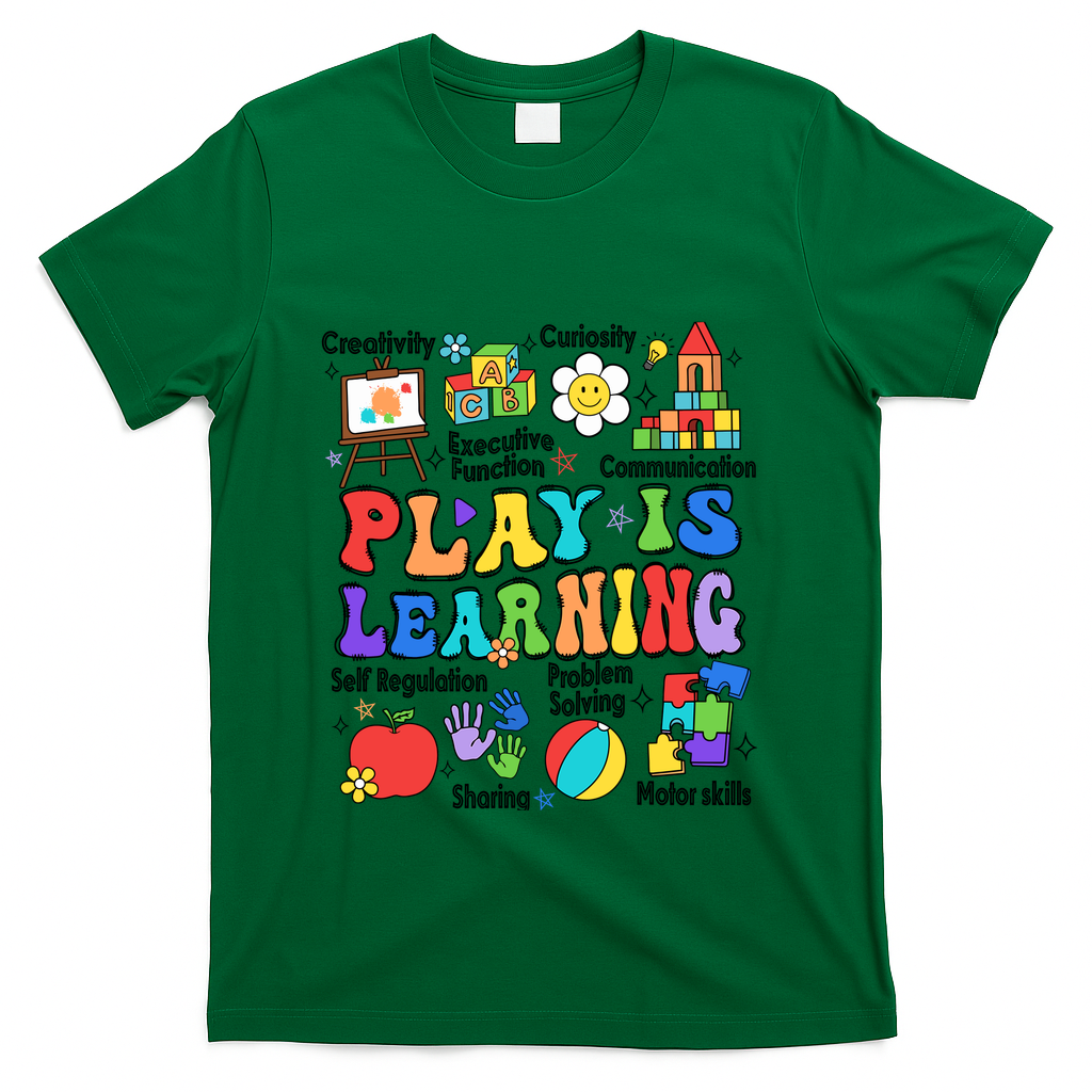 Play Is Learning Teacher Back To School First Day Of School T-Shirt - Green