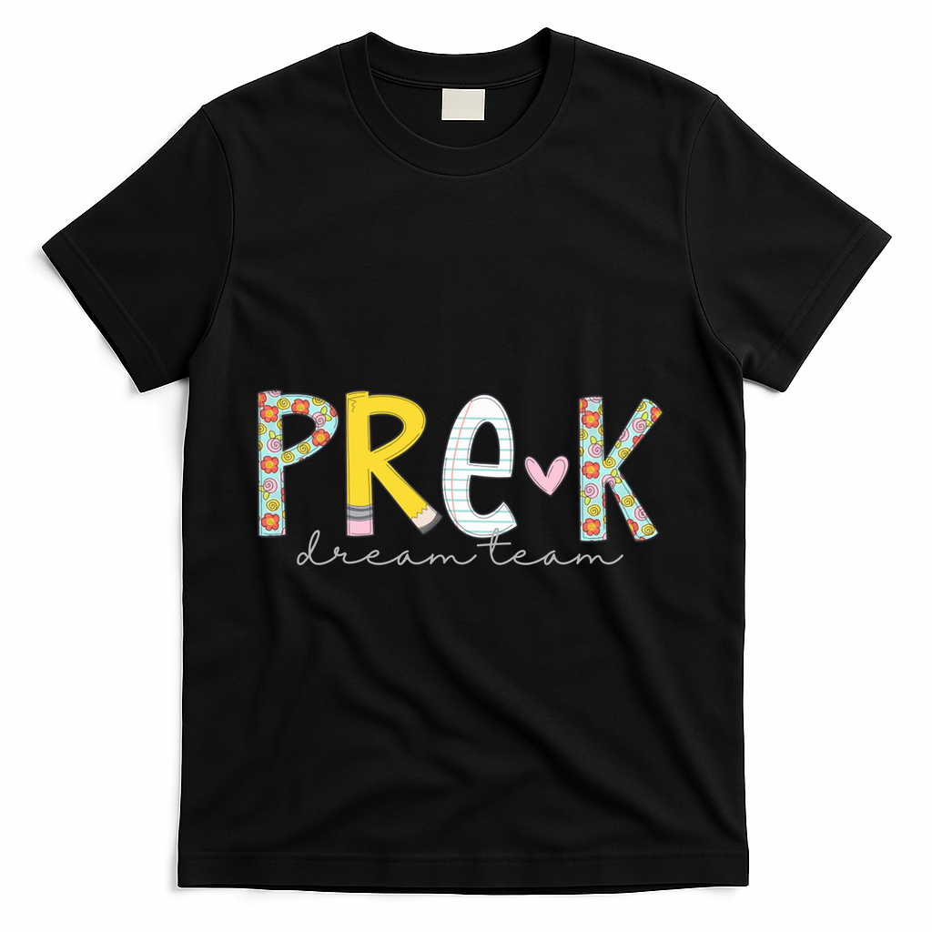 Pre K Dream Team First Day Of School T-Shirt - Black