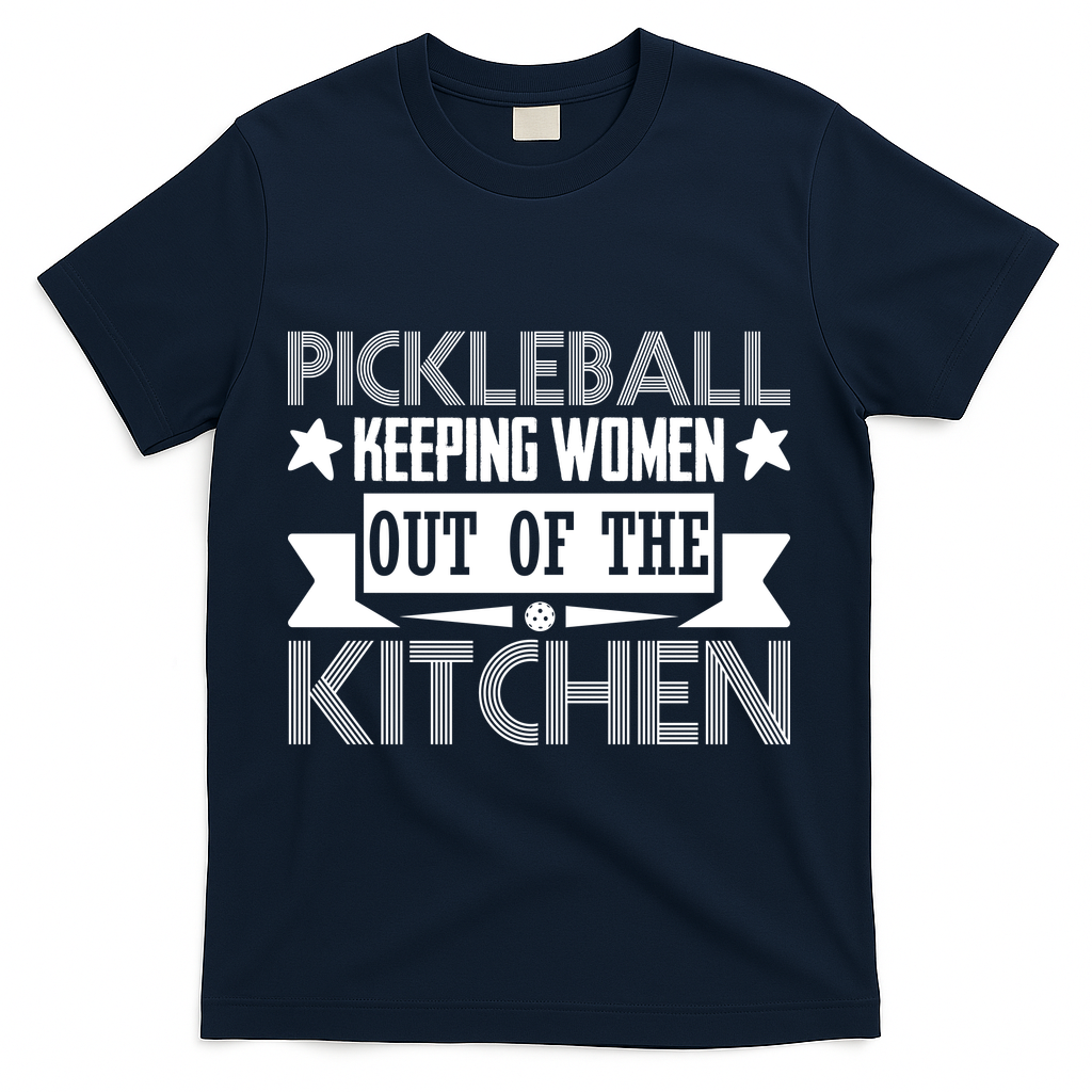 Pickleball Keeping Women Out Of The Kitchen T-Shirt - Navy