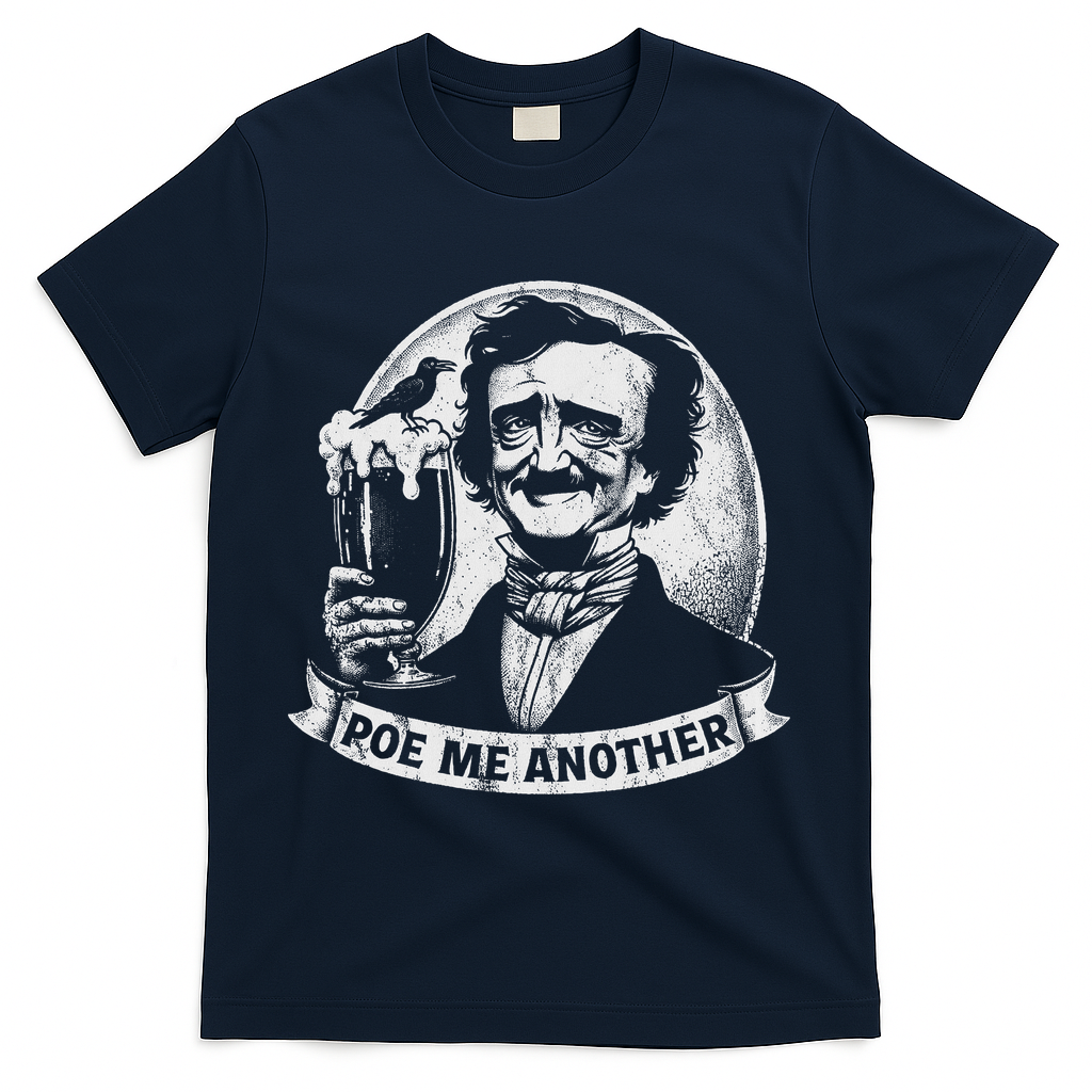 Poe Me Another Distressed Edgar Allan Poe Drinking Beer T-Shirt - Navy