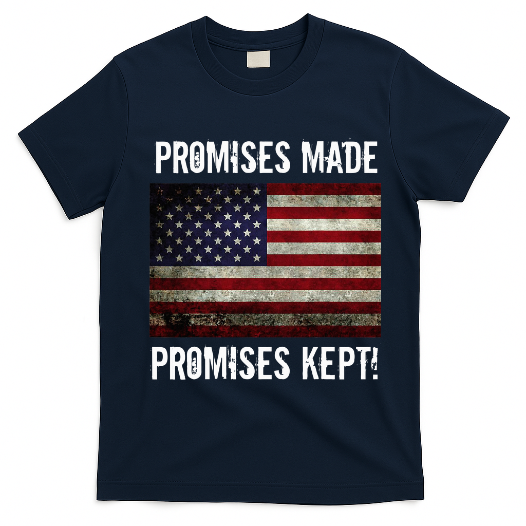 Promises Made Promises Kept 2025 Trump T-Shirt - Navy Blue