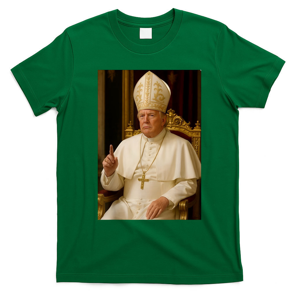 Pope Trump Funny President Trump Wants To Be The Next Pope T-Shirt - Irish Green