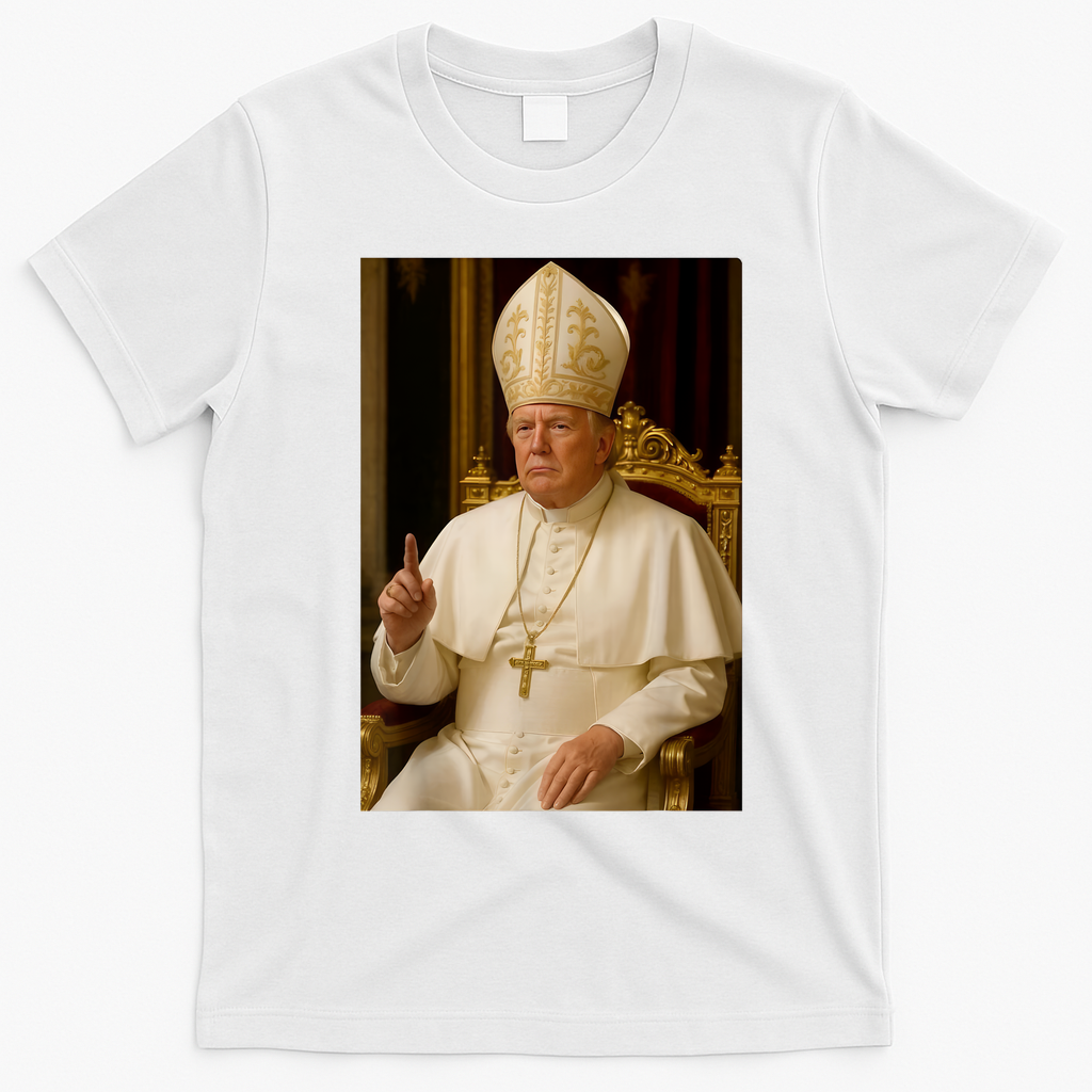 Pope Trump Funny President Trump Wants To Be The Next Pope T-Shirt - White