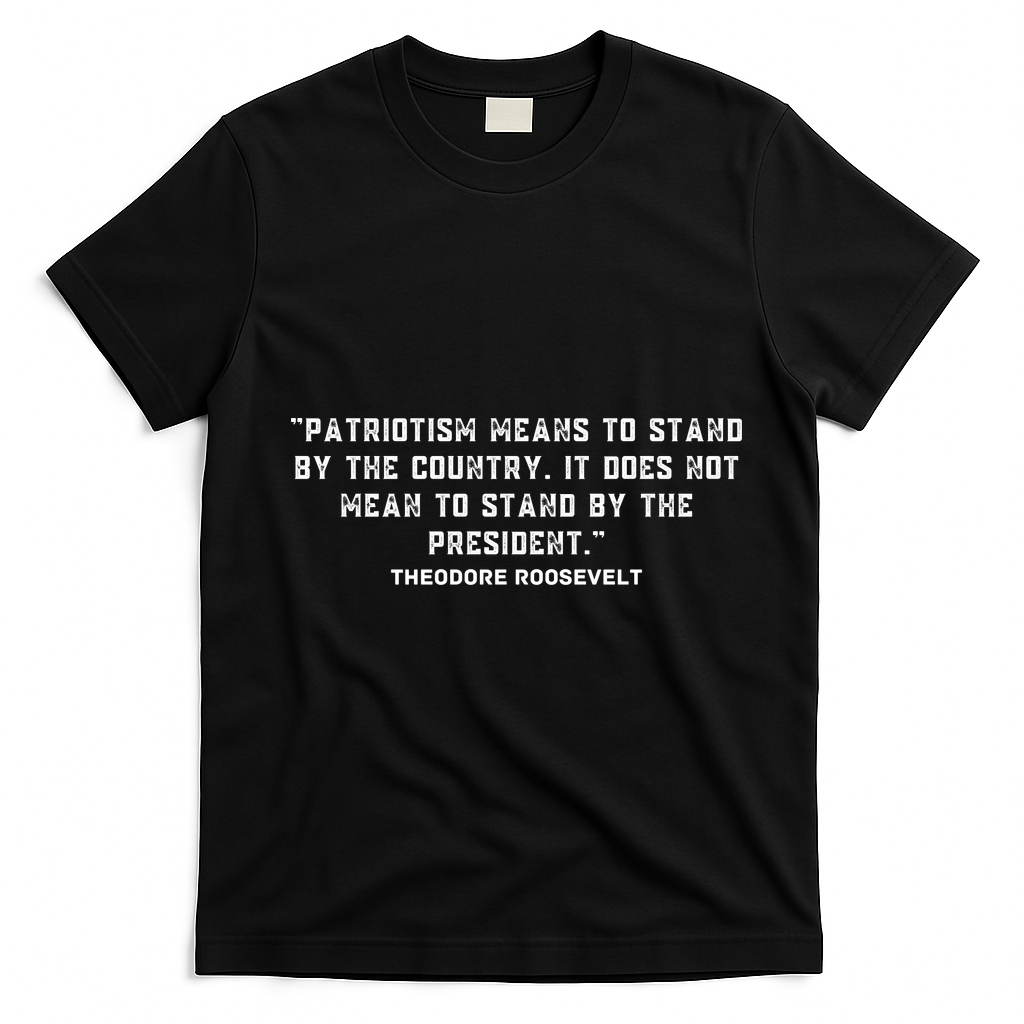 Patriotic Teddy Roosevelt Quote T-Shirt - Black