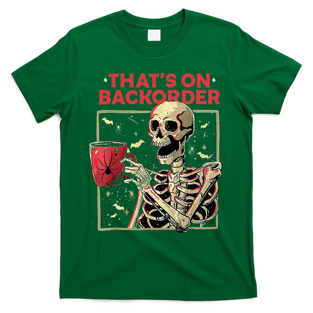 Pharmacy Tech Skeleton ThatS Backorder Funny Halloween T-Shirt - Irish Green