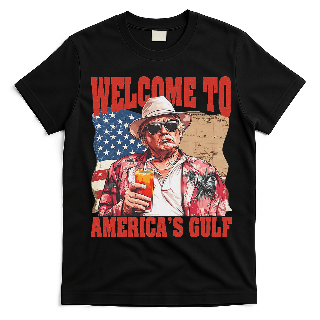 President Trump Welcome To AmericaS Gulf Mexico T-Shirt - Black